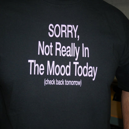 0.03 Not In The Mood Black Tee