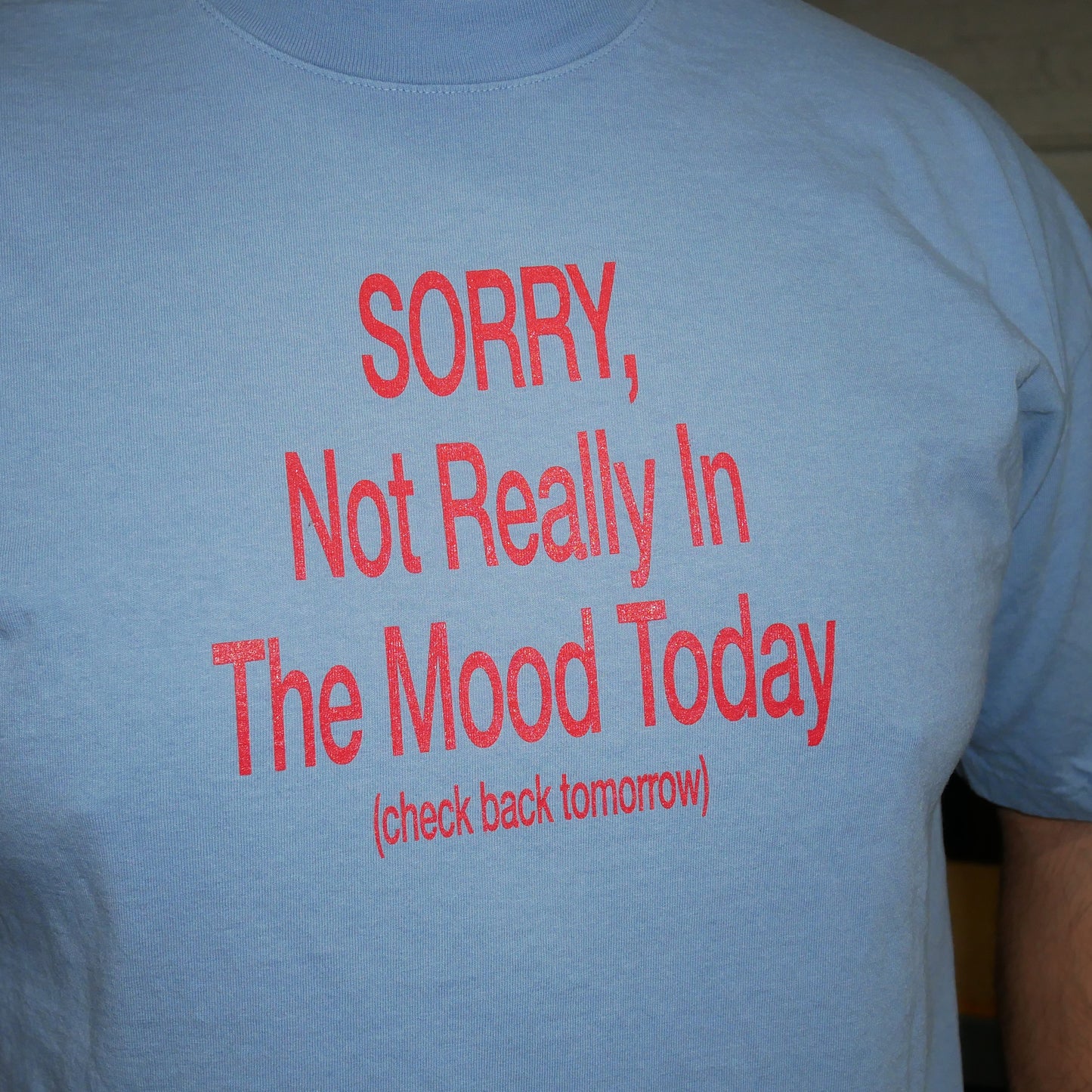 0.03 Not In The Mood Clear Blue Tee