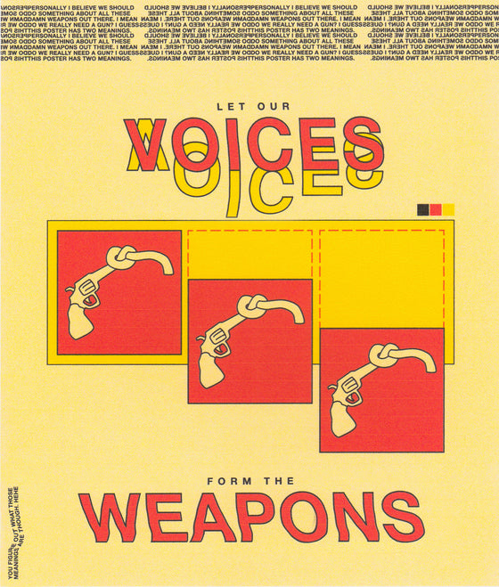 LET OUR VOICES FOR THE WEAPONS!!